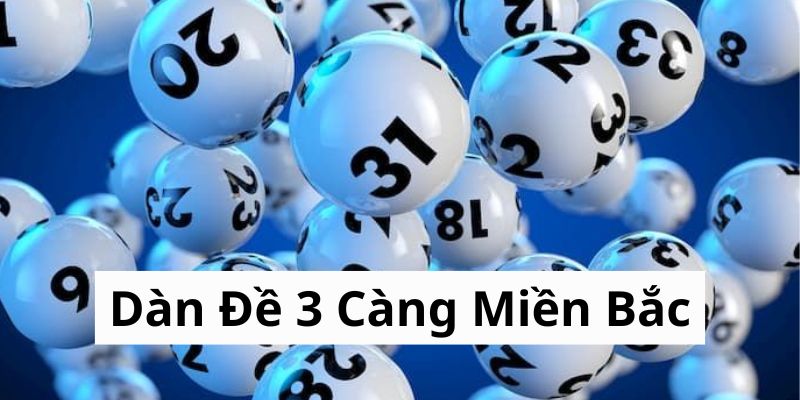 Dàn Đề 3 Càng Miền Bắc - Chiến Lược Hiệu Quả Tại DAFABET